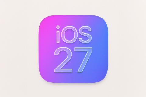 爆料：iOS 27 将彻底“憋大招”！狂修Bug+性能优化，告别花里胡哨新功能